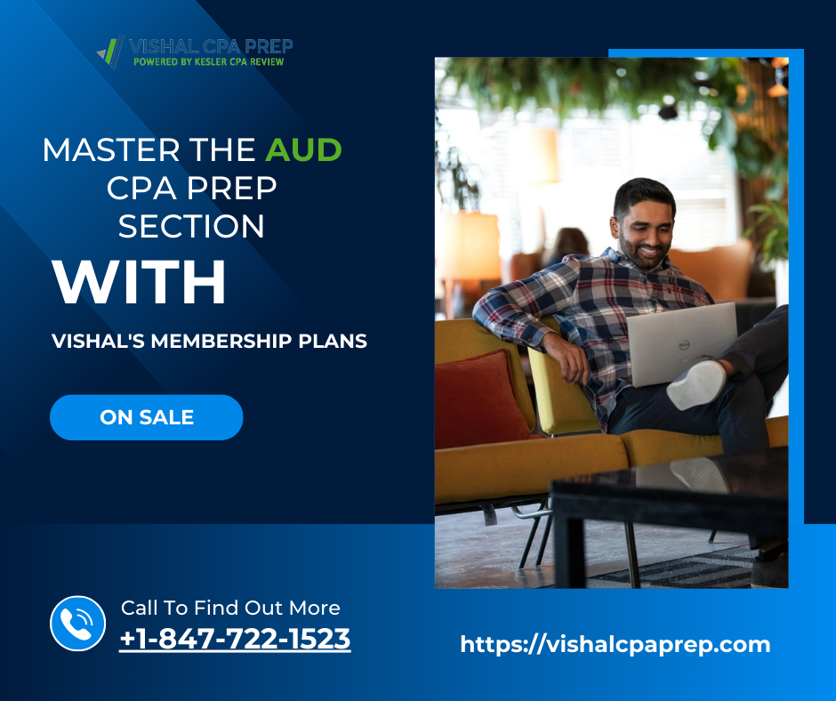 Master the AUD CPA PREP Section with Vishal's Membership Plans