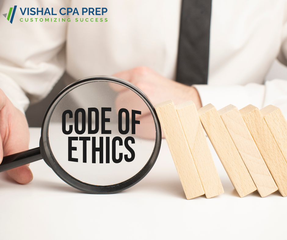 Professional Ethics in the CPA Profession | Vishal CPA PREP