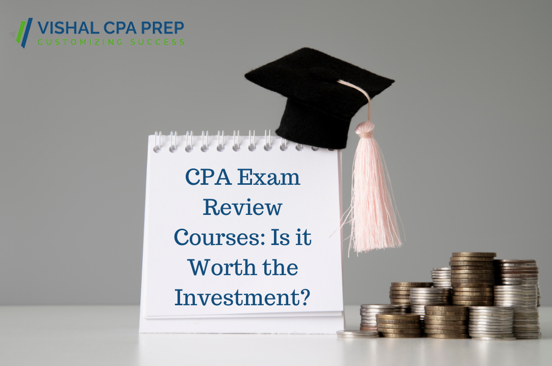 The Cost of CPA Exam Review Courses: Is it Worth the Investment?