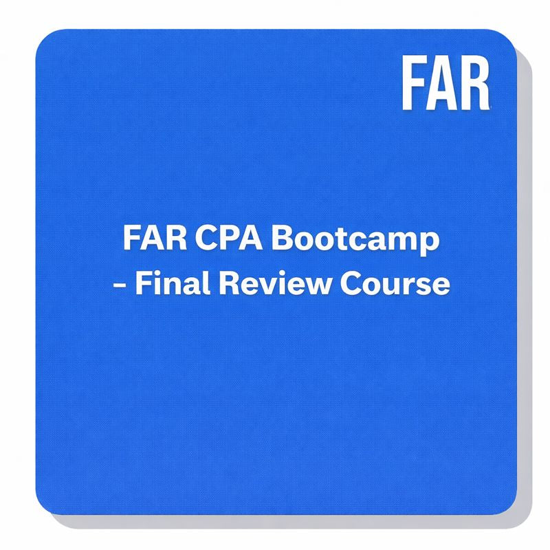 FAR CPA Bootcamp – Final Review Course - Vishal CPA Prep